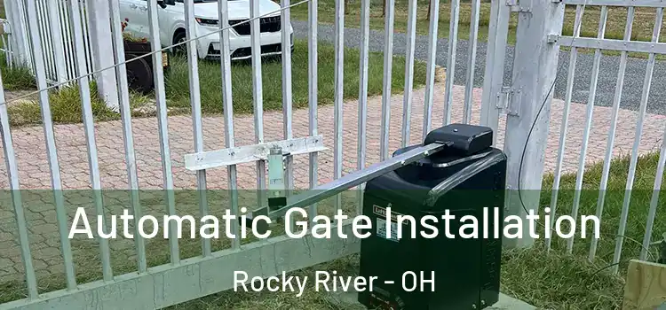 Automatic Gate Installation Rocky River - OH