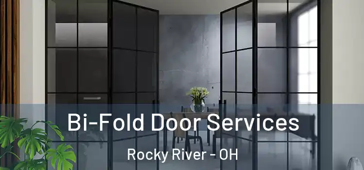 Bi-Fold Door Services Rocky River - OH