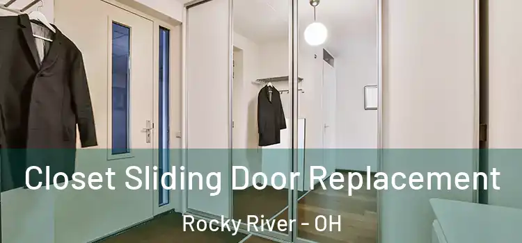 Closet Sliding Door Replacement Rocky River - OH