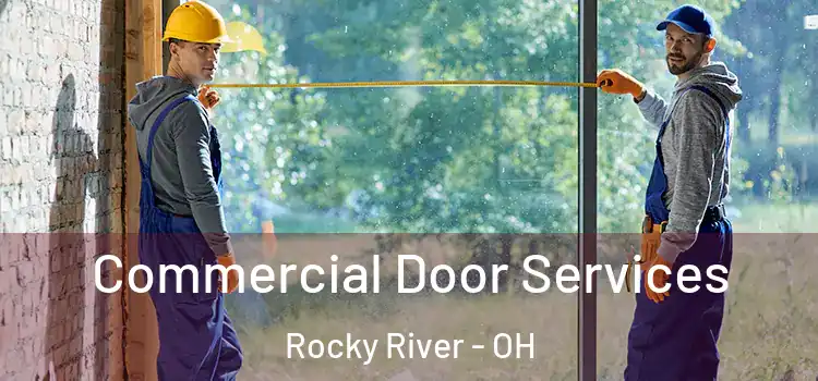 Commercial Door Services Rocky River - OH