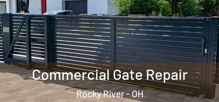 Commercial Gate Repair Rocky River - OH