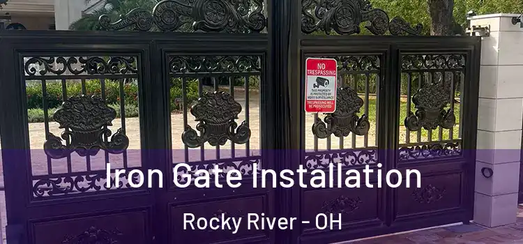 Iron Gate Installation Rocky River - OH