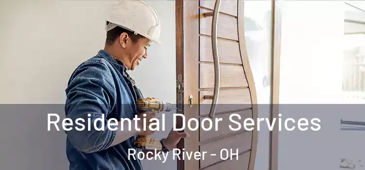 Residential Door Services Rocky River - OH