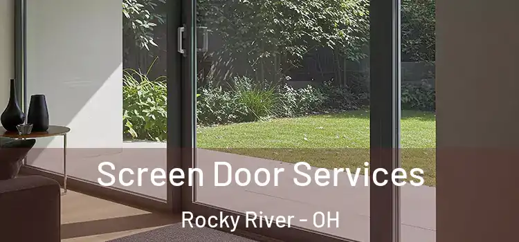 Screen Door Services Rocky River - OH