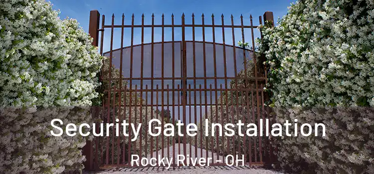 Security Gate Installation Rocky River - OH