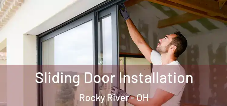 Sliding Door Installation Rocky River - OH
