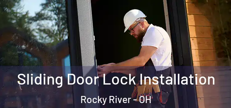 Sliding Door Lock Installation Rocky River - OH
