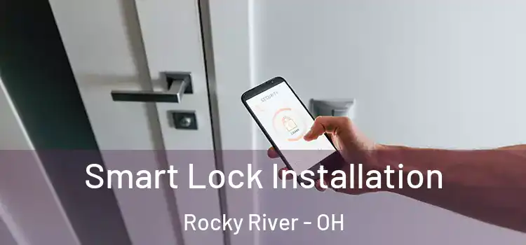 Smart Lock Installation Rocky River - OH