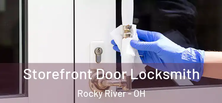 Storefront Door Locksmith Rocky River - OH